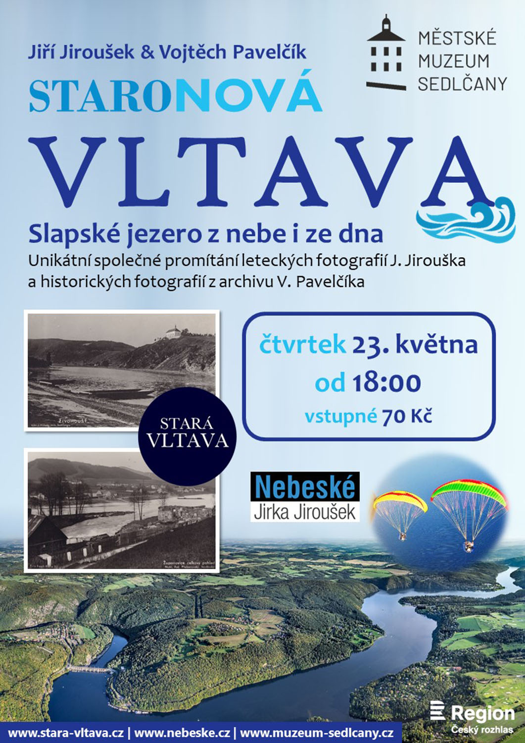 STARONOVÁ VLTAVA – Slapské jezero z nebe i ze dna / přednáška s promítáním / Městské muzeum Sedlčany 23. května 2024