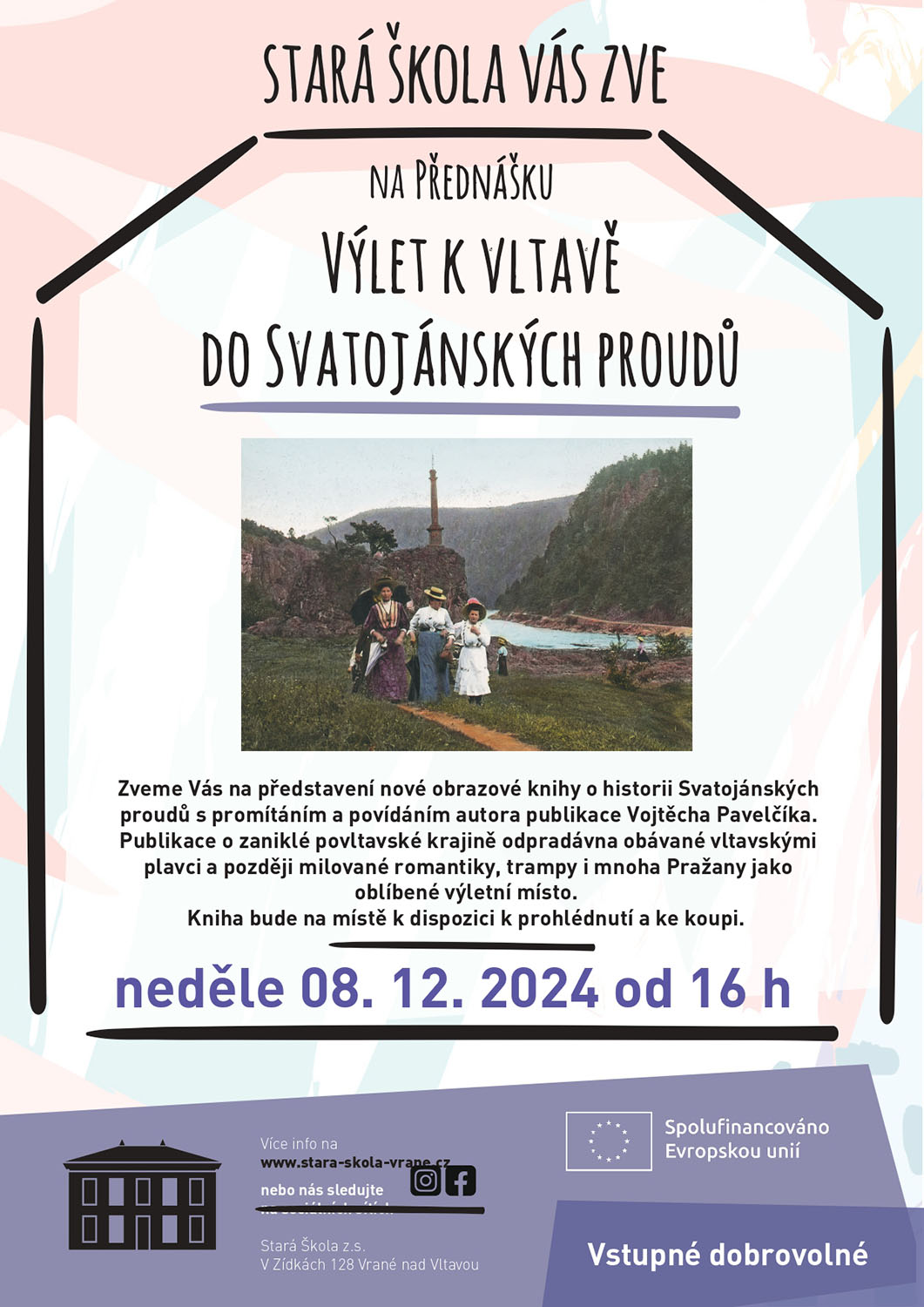 Výlet k Vltavě do Svatojánských proudů / přednáška s promítáním / Stará škola ve Vraném nad Vltavou / 8. 12. 2024