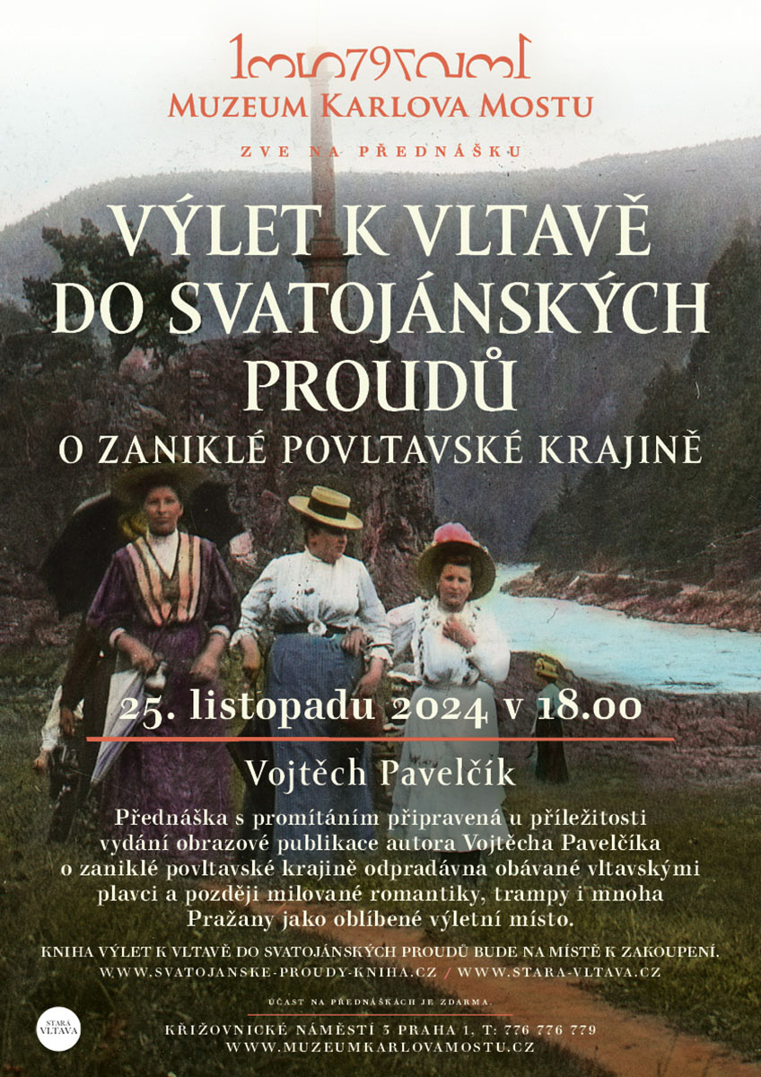 Výlet k Vltavě do Svatojánských proudů / přednáška s promítáním / Praha, Muzeum Karlova mostu / 25. 11. 2024