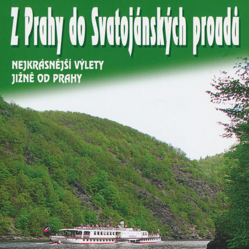 Z Prahy do Svatojánských proudů - nejkrásnější výlety jižně od Prahy